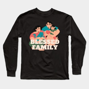 Blessed family Long Sleeve T-Shirt